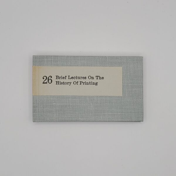 26 Brief Lectures On The History Of Printing