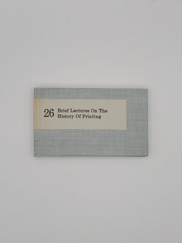 26 Brief Lectures On The History Of Printing