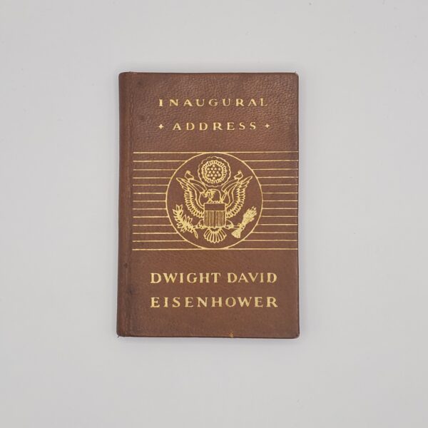 The Inaugural Address of Dwight D. Eisenhower