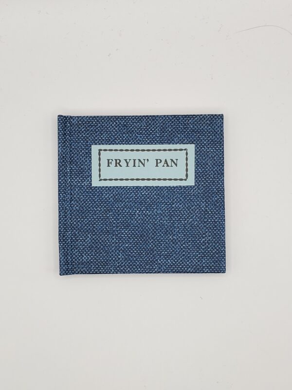 Fryin'  Pan, A Ballad - Image 2