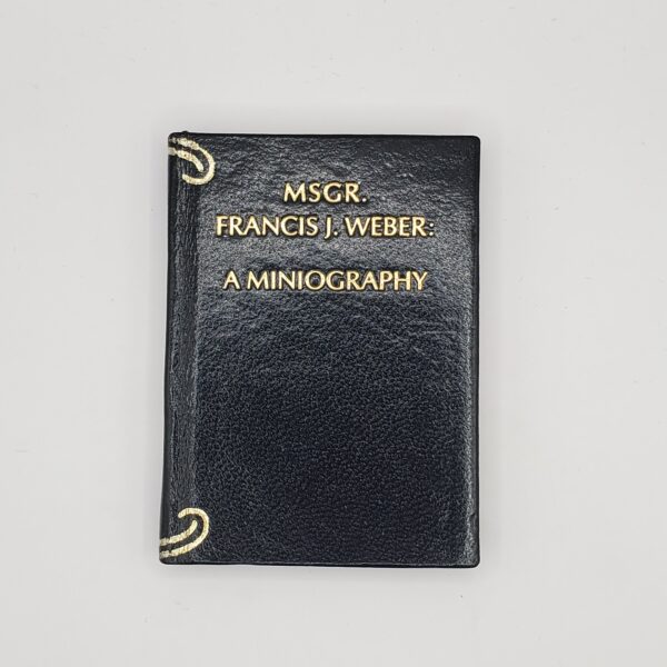 Magr. Francis J. Weber: A Miniography