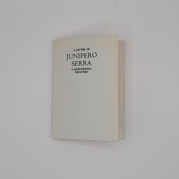 A Letter of Junipero Serra to the Reverend Father Preacher Fray Fermin Francisco de Lasuen, A Bicentennial Discovery